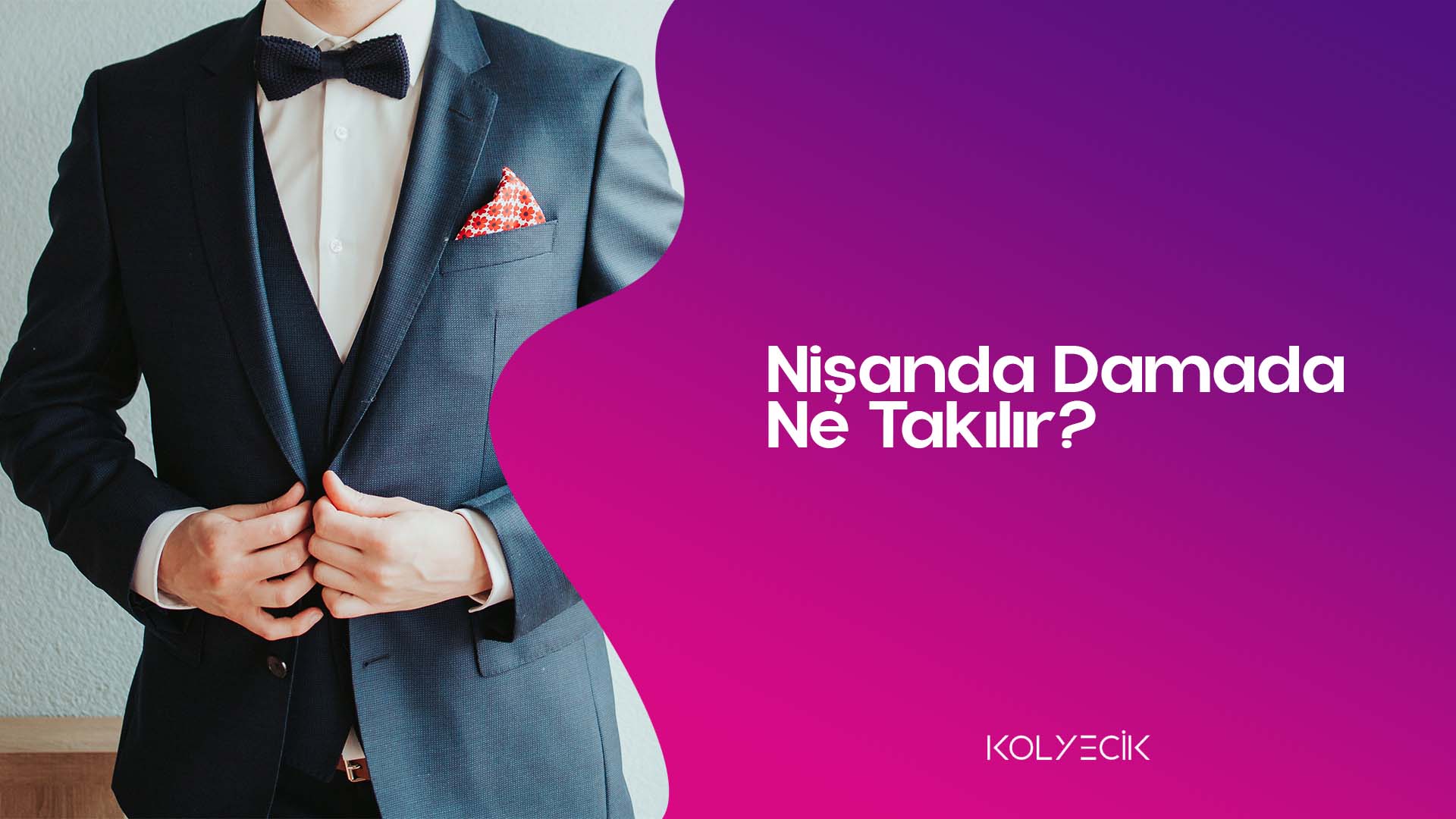 Nişanda Damada Ne Takılır?